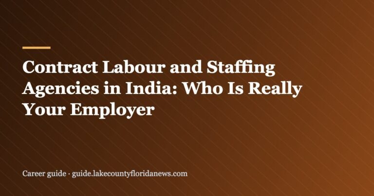 Contract Labour and Staffing Agencies in India: Who Is Really Your Employer