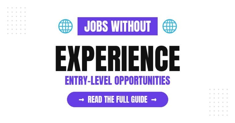 Jobs Without Experience: Explore Entry-Level Opportunities