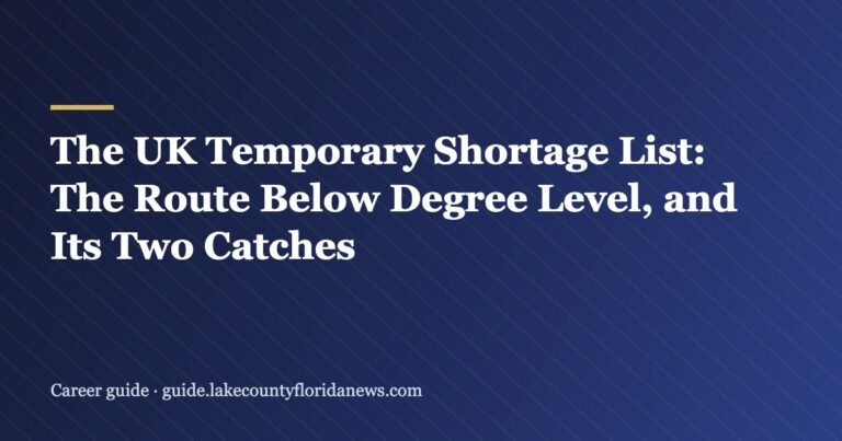 The UK Temporary Shortage List: The Route Below Degree Level, and Its Two Catches