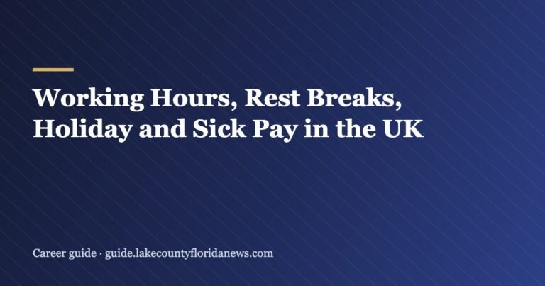 Working Hours, Rest Breaks, Holiday and Sick Pay in the UK